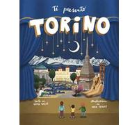 Ti presento Torino