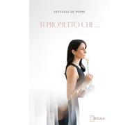 De Peppe Stefania – Ti prometto che – 2024 – Ducale