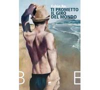 Ti prometto il giro del mondo