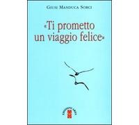 Ti prometto un viaggio felice