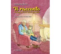Ti racconto. Ascolta, è il mio cuore che parla