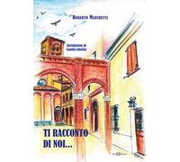 Ti racconto di noi...