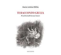 Ti racconto Giulia. #UnastoriadiCinemaeAmore