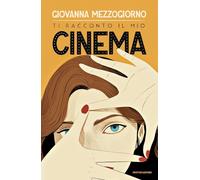 Ti racconto il mio cinema
