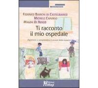 Ti racconto il mio ospedale. Esprimere e comprendere il vissuto della malattia