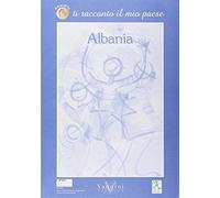 Ti racconto il mio paese: Albania