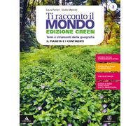 Ti racconto il mondo. Ediz. green. Volume 3 + atlante 3. Per la Scuola media. Con e-book. Con espansione online (Vol. 3)