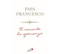 Ti racconto la speranza - 2020 - San Paolo Edizioni