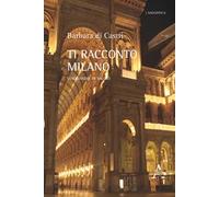 Ti racconto Milano. Viaggiando in metrò