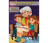 Ti racconto un’emozione. Storie per bambini di tutte le età. Ediz. illustrata