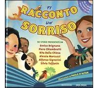 Ti racconto un sorriso. Con CD Audio - [Arnoldo Mondadori Editore]