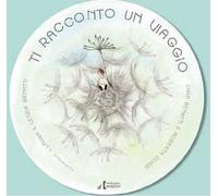 Ti racconto un viaggio. Ediz. illustrata. Con File audio per il download