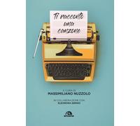 Ti racconto una canzone [Paperback] [Feb 17, 2022] Nuzzolo, Massimiliano and Ser