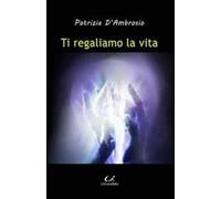 Ti regaliamo la vita. All'interno quadri a olio di Simona Di Sarno