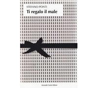 Ti regalo il male