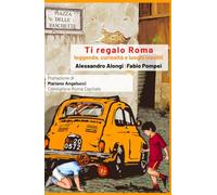 Ti regalo Roma