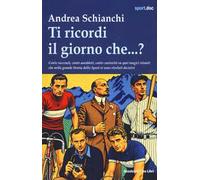 Ti ricordi il giorno che...?