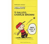 Ti saluto, Charlie Brown!