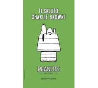 Ti saluto, Charlie Brown!. Vol. 4