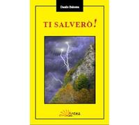 Ti salverò!