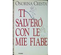 Ti salvero con le mie fiabe