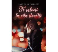 Ti salverò la vita stanotte