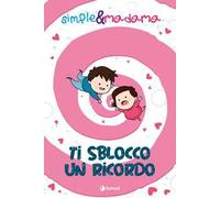 Ti sblocco un ricordo. Simple & Madama