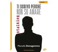 Ti scrivo perché non so amare