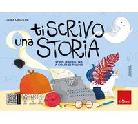 Ti scrivo una storia. Sfide narrative a colpi di penna [Cards] [May 05, 2023] Or