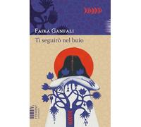 Ti seguirò nel buio