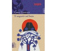 Ti seguirò nel buio