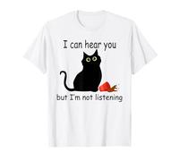 Ti Sento ma Non STO ascoltando Gatto Maglietta