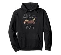 Ti Sento ma Voglio Un Pony Felpa con Cappuccio