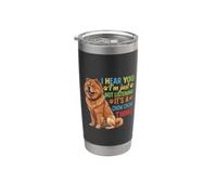 Ti sento, non sto ascoltando Chow Chow Bicchiere termico in acciaio inox doppia parete