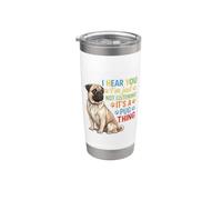 Ti sento, non sto ascoltando Pug Bicchiere termico in acciaio inox doppia parete