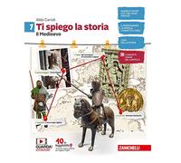 Ti spiego la storia. Con Educazione civica e ambientale. Per la Scuola media. Con e-book. Con espansione online (Vol. 1)