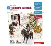 Ti spiego la storia. Per la Scuola media. Con espansione online. Il medioevo (Vol. 1)