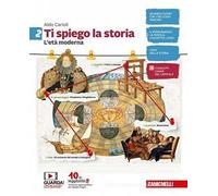 TI SPIEGO LA STORIA - VOLUME 2 (LDM) - (9788808525246) + Materiali didattici - Rebillo