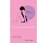 Ti stavo pensando