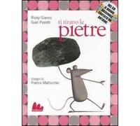 Ricky Gianco, Gian Pieretti, Franco Matticchio – Ti tirano le pietre – Con CD audio – Gallucci
