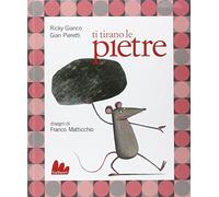 Libri Ricky Gianco / Gian Pieretti / Franco Matticchio - Ti Tirano Le Pietre. Co