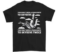 Ti Un Paracadute To Skydive Due Volte Paracadutismo Uomo T-Shirt 100% IN Cotone