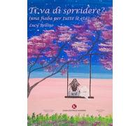 Ti va di sorridere? (una fiaba per tutte le età)