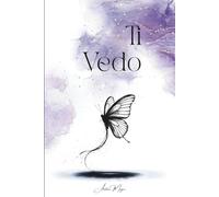 Ti vedo: La voce oltre la perdita - Lettere e poesie a chi resta