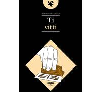 Ti vitti - Cucuzza Maurizio