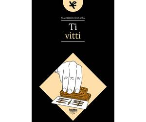 Ti vitti - Cucuzza Maurizio