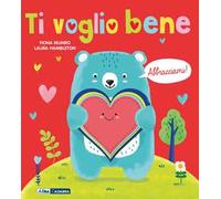 Ti voglio bene! Abbracciami – Ediz. a colori – Con peluche