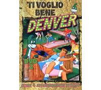 Ti voglio bene Denver Volume 02