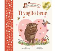 Ti voglio bene. Ediz. a colori