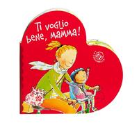 Ti voglio bene mamma. Ediz. a colori